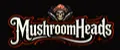 MushroomHeads