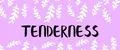 Tenderness