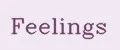 Feelings