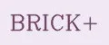 BRICK+