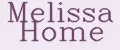 Melissa Home
