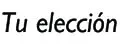 Tu eleccion