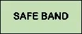 SAFE BAND