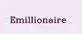 Emillionaire