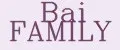 Bai FAMILY