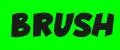 BRUSH