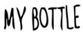 My bottle