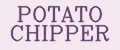 POTATO CHIPPER