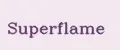 Superflame