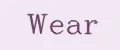 WEAR