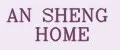 AN SHENG HOME