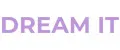 Dream It