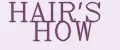 HAIR'S HOW