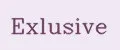 exlusive