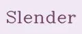 Slender