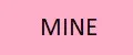 MINE