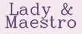 Lady&Maestro