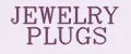 JEWELRY PLUGS