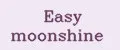Easy moonshine