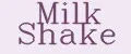 Milk Shake