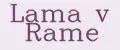 Lama v Rame