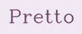 Pretto
