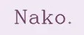 Nako.