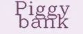 Piggy Bank