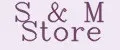 S&M Store