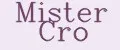 Mister Cro