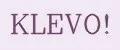 KLEVO!