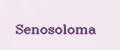 Senosoloma