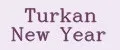 Turkan New Year