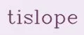 tislope