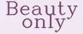 Beauty only