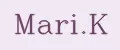 Mari.K