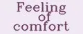 Feeling of comfort