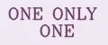 ONE ONLY ONE