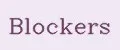 Blockers