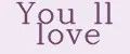 You ll Love