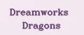 Dreamworks Dragons
