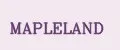 MAPLELAND