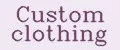Custom clothing