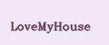 LoveMyHouse