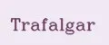 Trafalgar