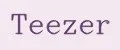 TEEZER