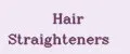 Hair Straighteners
