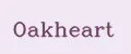 Oakheart
