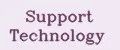 SUPPORT TECHNOLOGY