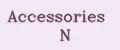 Accessories N